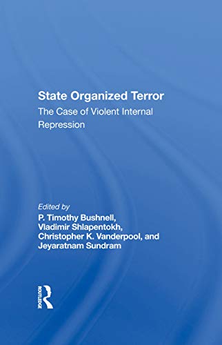 Beispielbild fr State Organized Terror: The Case Of Violent Internal Repression zum Verkauf von Chiron Media