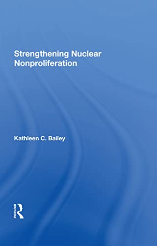 Beispielbild fr Strengthening Nuclear Nonproliferation zum Verkauf von Blackwell's