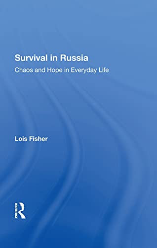 Stock image for Survival In Russia: Chaos And Hope In Everyday Life for sale by Chiron Media