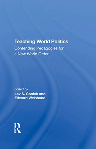 Beispielbild fr Teaching World Politics zum Verkauf von Blackwell's