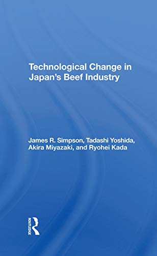 Beispielbild fr Technological Change in Japan's Beef Industry zum Verkauf von Blackwell's