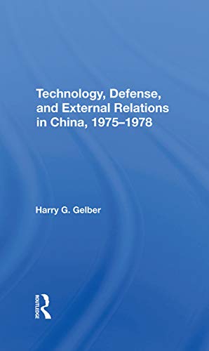 Stock image for Technology, Defense, And External Relations In China, 19751978 for sale by Chiron Media