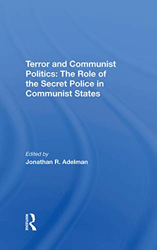 Stock image for Terror And Communist Politics: The Role Of The Secret Police In Communist States for sale by Chiron Media