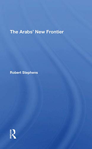 Beispielbild fr The Arabs' New Frontier/h zum Verkauf von Books From California