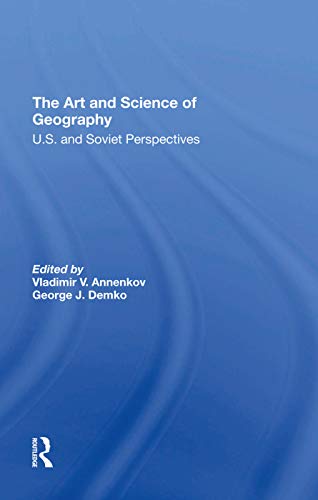 Beispielbild fr The Art And Science Of Geography : U.s. And Soviet Perspectives zum Verkauf von Buchpark