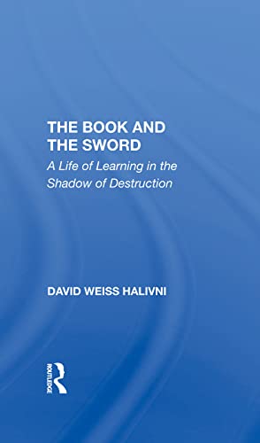 Imagen de archivo de The Book And The Sword: A Life Of Learning In The Shadow Of Destruction a la venta por Chiron Media