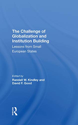 Stock image for The Challenge Of Globalization And Institution Building: Lessons From Small European States for sale by Chiron Media