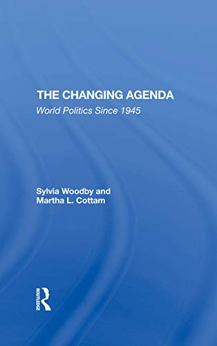 Stock image for The Changing Agenda: World Politics Since 1945 for sale by Chiron Media