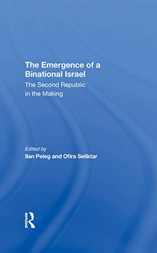 Stock image for The Emergence Of A Binational Israel: The Second Republic In The Making for sale by Chiron Media