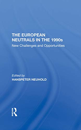 Stock image for The European Neutrals In The 1990s: New Challenges And Opportunities for sale by Chiron Media