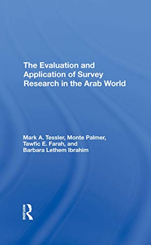 9780367291921: The Evaluation And Application Of Survey Research In The Arab World