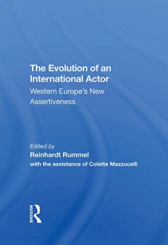 Beispielbild fr The Evolution Of An International Actor: Western Europe's New Assertiveness zum Verkauf von Chiron Media