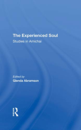 Stock image for The Experienced Soul: Studies In Amichai for sale by Chiron Media
