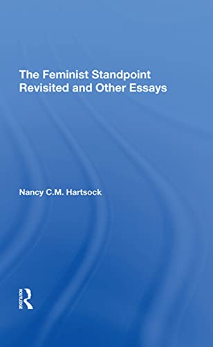 9780367292133: The Feminist Standpoint Revisited, And Other Essays