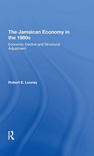 9780367293314: The Jamaican Economy In The 1980s: Economic Decline And Structural Adjustment