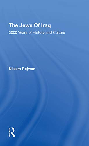 Imagen de archivo de The Jews Of Iraq: 3000 Years Of History And Culture a la venta por THE SAINT BOOKSTORE