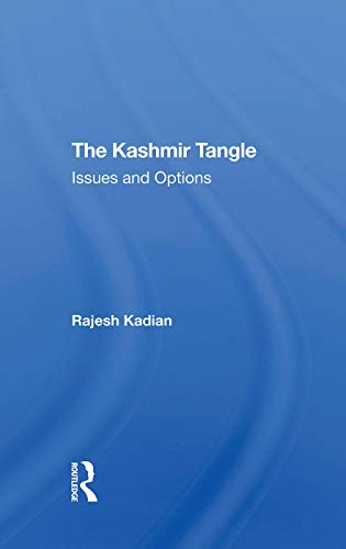 Stock image for The Kashmir Tangle: Issues And Options for sale by Chiron Media