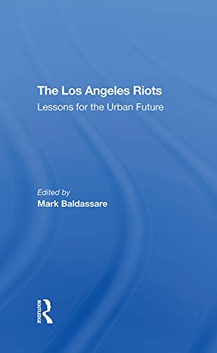9780367293635: The Los Angeles Riots: Lessons For The Urban Future