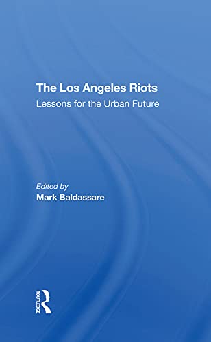 Stock image for The Los Angeles Riots: Lessons For The Urban Future for sale by Chiron Media