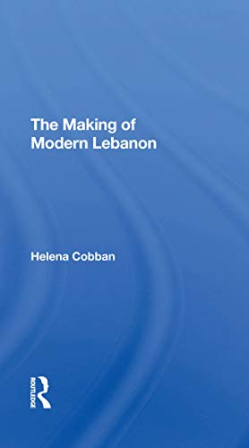Imagen de archivo de The Making Of Modern Lebanon a la venta por Chiron Media