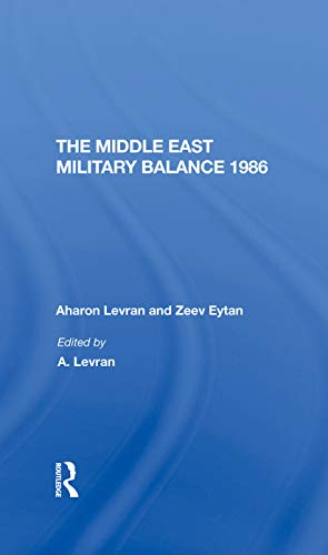 Beispielbild fr The Middle East Military Balance 1986 zum Verkauf von Blackwell's