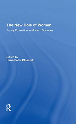 Stock image for The New Role Of Women: Family Formation In Modern Societies for sale by Chiron Media