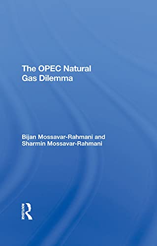 Stock image for The Opec Natural Gas Dilemma for sale by Chiron Media