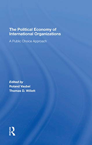 Beispielbild fr The Political Economy Of International Organizations : A Public Choice Approach zum Verkauf von Buchpark