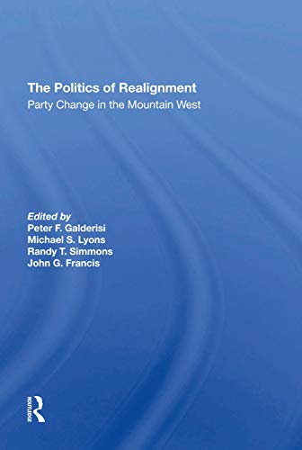 Beispielbild fr The Politics Of Realignment zum Verkauf von Blackwell's