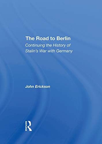 Beispielbild fr The Road to Berlin zum Verkauf von Blackwell's