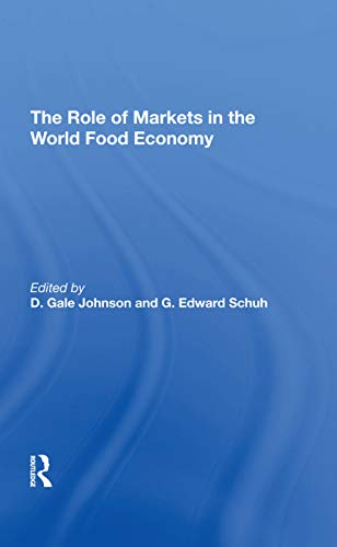 Beispielbild fr Role Of Markets In The World Food Economy zum Verkauf von Books Puddle