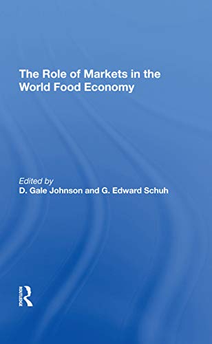 Imagen de archivo de Role Of Markets In The World Food Economy a la venta por Books Puddle