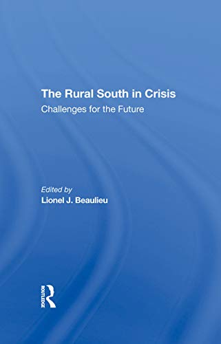 9780367295653: The Rural South In Crisis: Challenges For The Future