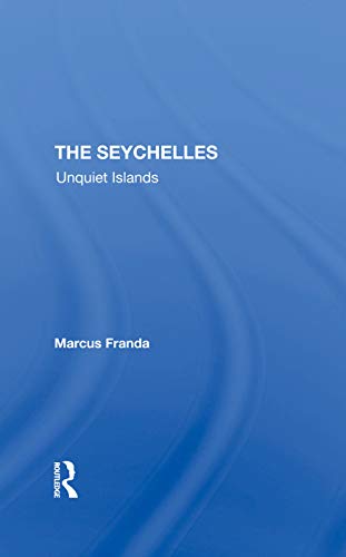 Beispielbild fr The Seychelles: Unquiet Islands zum Verkauf von Chiron Media