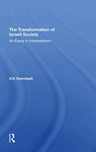 Beispielbild fr The Transformation Of Israeli Society: An Essay In Interpretation zum Verkauf von Chiron Media