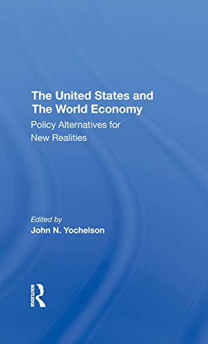 Stock image for The U.s. And The World Economy: Policy Alternatives For New Realities for sale by Chiron Media