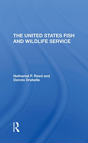 9780367296797: The U.S. Fish And Wildlife Service