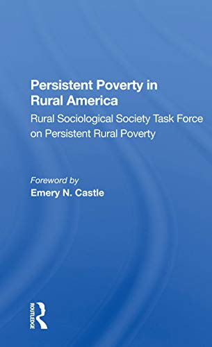 Stock image for Persistent Poverty In Rural America: Rural Sociological Society Task Force on Persistent Rural Poverty for sale by THE SAINT BOOKSTORE