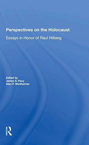 Imagen de archivo de Perspectives On The Holocaust: Essays In Honor Of Raul Hilberg a la venta por Lucky's Textbooks