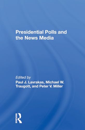 Beispielbild fr Presidential Polls And The News Media zum Verkauf von Blackwell's