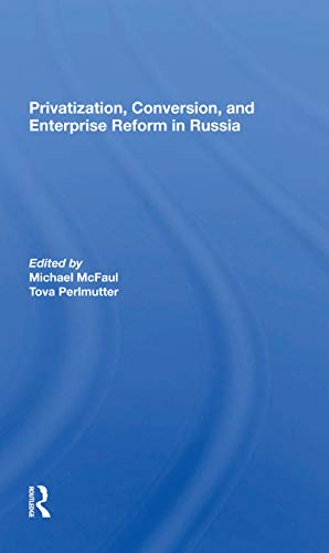 Beispielbild fr Privatization, Conversion, and Enterprise Reform in Russia zum Verkauf von Blackwell's