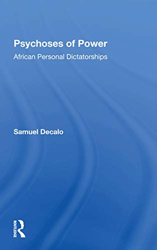Stock image for Psychoses of Power : African Personal Dictatorships for sale by GreatBookPrices