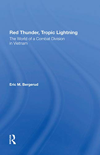 9780367300753: Red Thunder, Tropic Lightning: The World Of A Combat Division In Vietnam