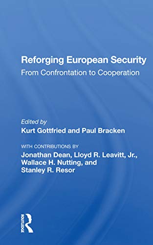 Stock image for Reforging European Security: From Confrontation To Cooperation for sale by Big River Books