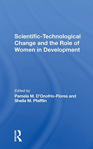 Stock image for Scientific-Technological Change and the Role of Women in Development for sale by Blackwell's