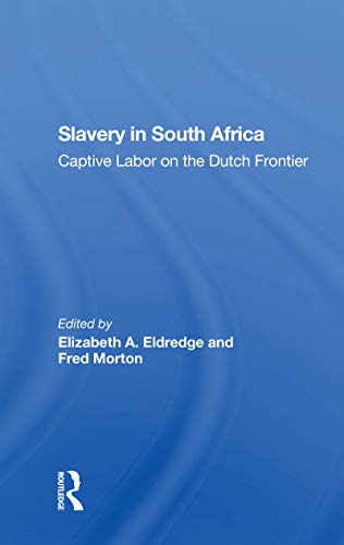 Stock image for Slavery in South Africa for sale by Blackwell's
