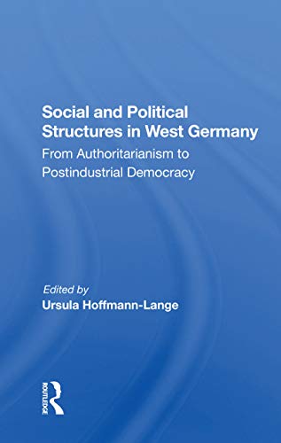 Beispielbild fr Social and Political Structures in West Germany zum Verkauf von Blackwell's