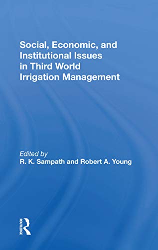 Stock image for Social, Economic, And Institutional Issues In Third World Irrigation Management for sale by PBShop.store US