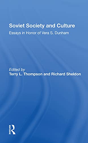 9780367303860: Soviet Society And Culture: Essays In Honor Of Vera S. Dunham