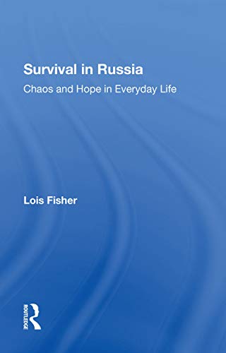 9780367304720: Survival In Russia: Chaos And Hope In Everyday Life